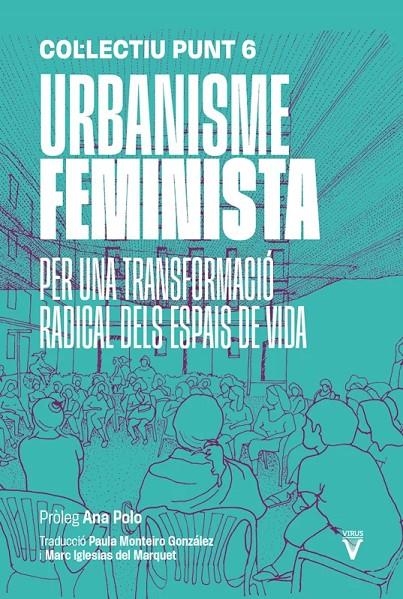 URBANISME FEMINISTA | , Col·lectiu Punt 6 | Llibreria La Figaflor - Abrera