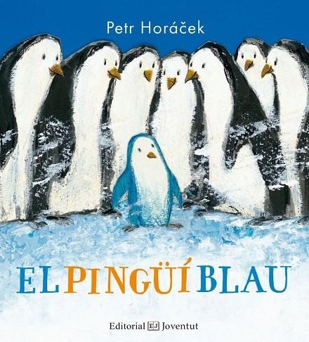 El Pingüí Blau | Horacek, Petr | Llibreria La Figaflor - Abrera