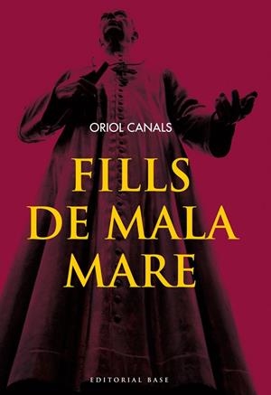Fills de mala mare | Canals Vaquer, Oriol | Llibreria La Figaflor - Abrera