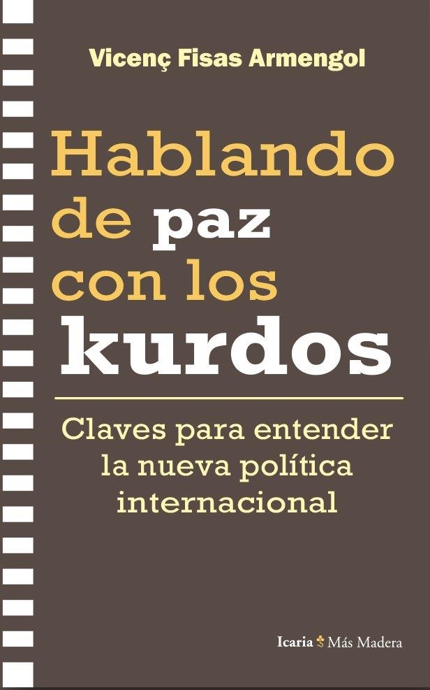 Hablando de paz con los kurdos | Fisas Armengol, Vicenç | Llibreria La Figaflor - Abrera