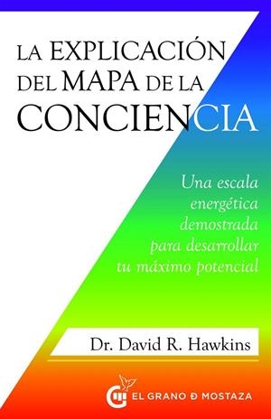 LA EXPLICACIÓN DEL MAPA DE LA CONCIENCIA | Hawkins, DAVID R HAWKINS | Llibreria La Figaflor - Abrera