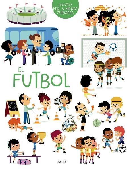 El futbol | Sarrazin, Aurélie | Llibreria La Figaflor - Abrera