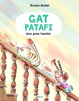 El gat Patafi. Una gran família | Badel, Ronan | Llibreria La Figaflor - Abrera