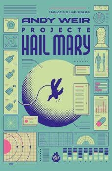 Projecte Hail Mary | Weir, Andy | Llibreria La Figaflor - Abrera