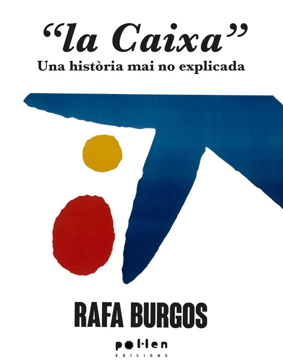 La Caixa | Burgos, Rafa | Llibreria La Figaflor - Abrera