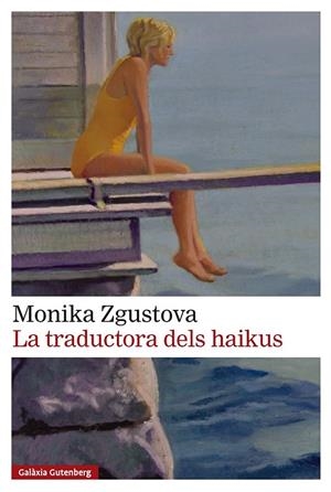 La traductora dels haikus | Zgustová, Monika | Llibreria La Figaflor - Abrera