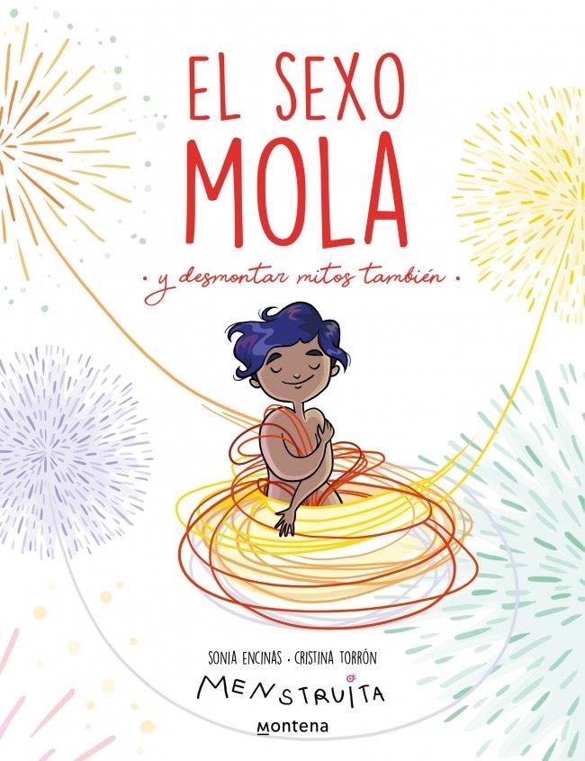 El sexo mola | Encinas (@soniaencinas), Sonia / , CRISTINA TORRÓN (MENSTRUITA) | Llibreria La Figaflor - Abrera