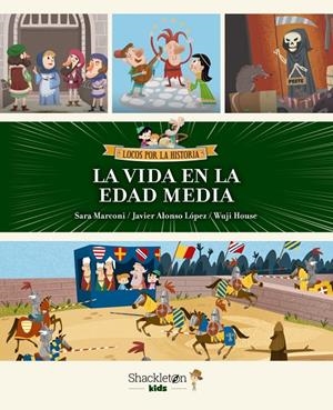 La vida en la edad Media | Marconi, Sara / Alonso López, Javier | Llibreria La Figaflor - Abrera
