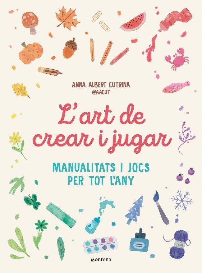 L'art de crear i jugar | Albert Cutrina (@aacut), Anna | Llibreria La Figaflor - Abrera