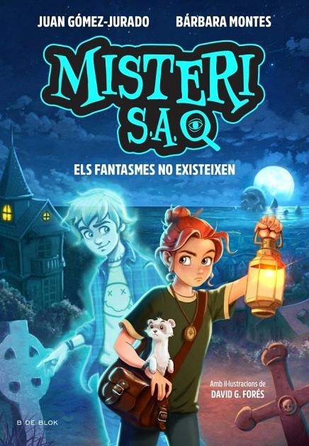 Misteri S.A. 1 - Els fantasmes no existeixen | GOMEZ-JURADO, JUAN / MONTES, BARBARA | Llibreria La Figaflor - Abrera
