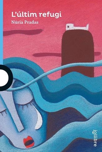 L'últim refugi | Pradas, Núria | Llibreria La Figaflor - Abrera