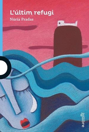 L'últim refugi | Pradas, Núria | Llibreria La Figaflor - Abrera