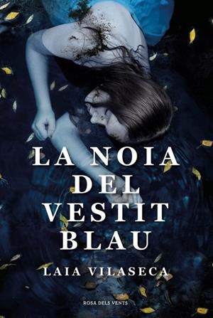 La noia del vestit blau | Vilaseca, Laia | Llibreria La Figaflor - Abrera