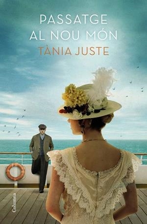 Passatge al nou món | Juste, Tània | Llibreria La Figaflor - Abrera