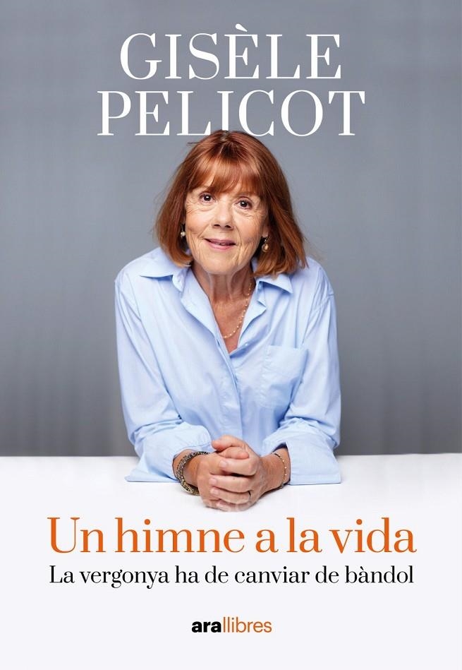 Un himne a la vida | Pelicot, Gisèle | Llibreria La Figaflor - Abrera