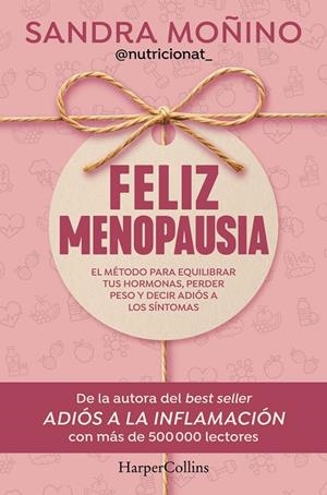 Feliz menopausia | Moñino, Sandra | Llibreria La Figaflor - Abrera