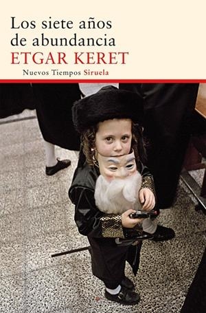 Los siete años de abundancia | Keret, Etgar | Llibreria La Figaflor - Abrera
