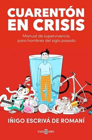 Cuarentón en crisis | Escrivá de Romaní, Iñigo | Llibreria La Figaflor - Abrera