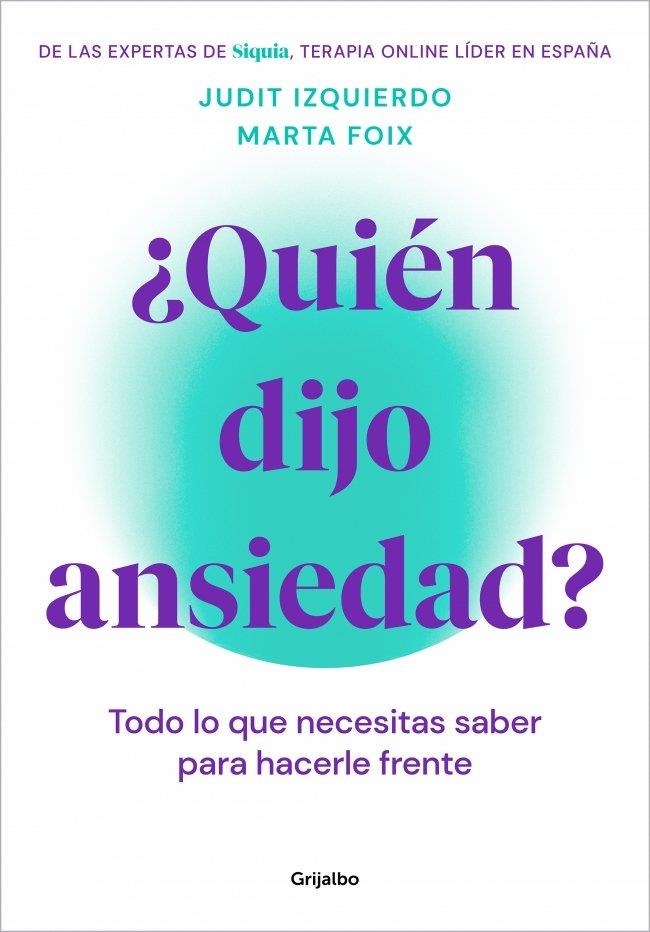 ¿Quién dijo ansiedad? | Foix, Marta / Izquierdo, Judit | Llibreria La Figaflor - Abrera