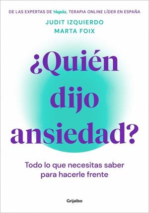 ¿Quién dijo ansiedad? | Foix, Marta / Izquierdo, Judit | Llibreria La Figaflor - Abrera
