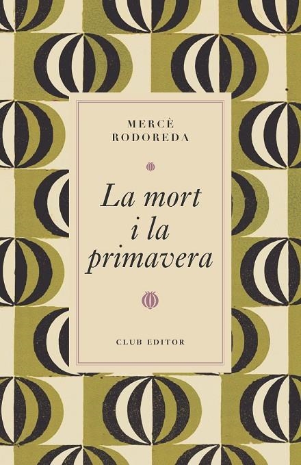 La mort i la primavera | Rodoreda, Mercè | Llibreria La Figaflor - Abrera