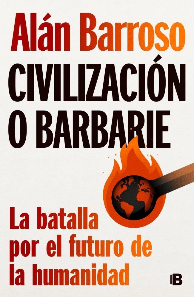 Civilización o barbarie | Barroso, Alán | Llibreria La Figaflor - Abrera