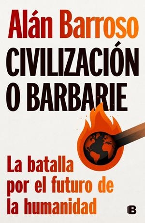 Civilización o barbarie | Barroso, Alán | Llibreria La Figaflor - Abrera