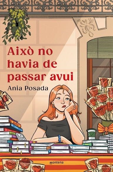 Això no havia de passar avui | Posada, Ania | Llibreria La Figaflor - Abrera