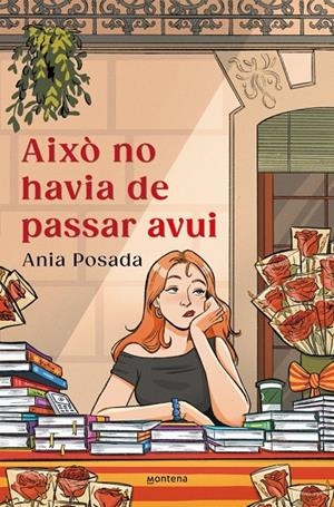 Això no havia de passar avui | Posada, Ania | Llibreria La Figaflor - Abrera