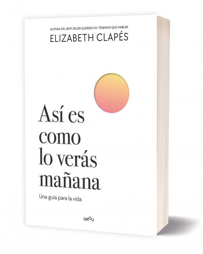 Así es como lo verás mañana | Clapés, Elizabeth | Llibreria La Figaflor - Abrera