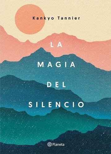 La magia del silencio | , KANKYO TANNIER | Llibreria La Figaflor - Abrera