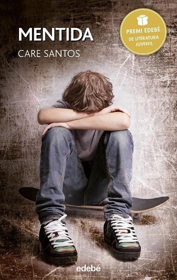PREMI EDEBÉ 2015: Mentida | Santos Torres, Care | Llibreria La Figaflor - Abrera