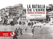 LA BATALLA DE L'EBRE | Tormo Benavent, David | Llibreria La Figaflor - Abrera