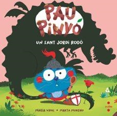 Pau Pinyó: Un Sant Jordi rodó | Vidal Saenz, Mireia | Llibreria La Figaflor - Abrera