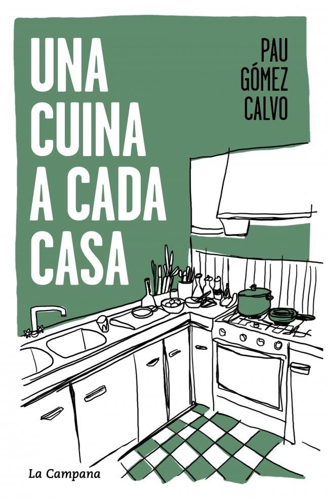 Una cuina a cada casa | Gómez Calvo, Pau | Llibreria La Figaflor - Abrera