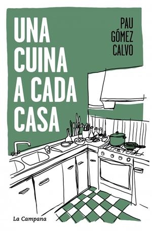 Una cuina a cada casa | Gómez Calvo, Pau | Llibreria La Figaflor - Abrera