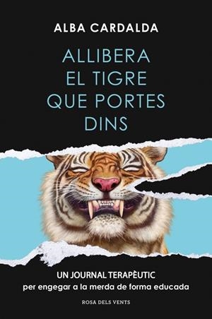 Allibera el tigre que portes dins | Cardalda, Alba | Llibreria La Figaflor - Abrera