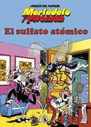 Mortadelo y Filemón. El sulfato atómico (Magos del Humor 1) | IBAÑEZ, FRANCISCO | Llibreria La Figaflor - Abrera