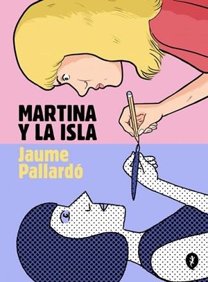 Martina y la isla | Pallardó, Jaume | Llibreria La Figaflor - Abrera