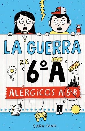 La guerra de 6ºA 1 - Alérgicos a 6º B | Cano Fernández, Sara | Llibreria La Figaflor - Abrera