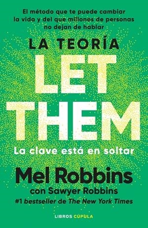 La teoría Let Them. La clave está en soltar | Robbins, Mel | Llibreria La Figaflor - Abrera