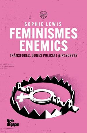 Feminismes enemics | Lewis, Sophie | Llibreria La Figaflor - Abrera