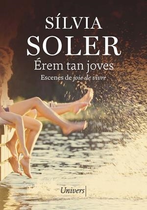 Érem tan joves | Soler i Guasch, Silvia | Llibreria La Figaflor - Abrera