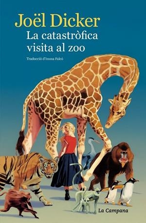 La catastròfica visita al zoo | Dicker, Joël | Llibreria La Figaflor - Abrera