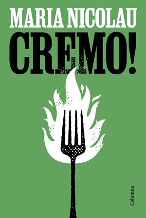 Cremo! | Nicolau, Maria | Llibreria La Figaflor - Abrera