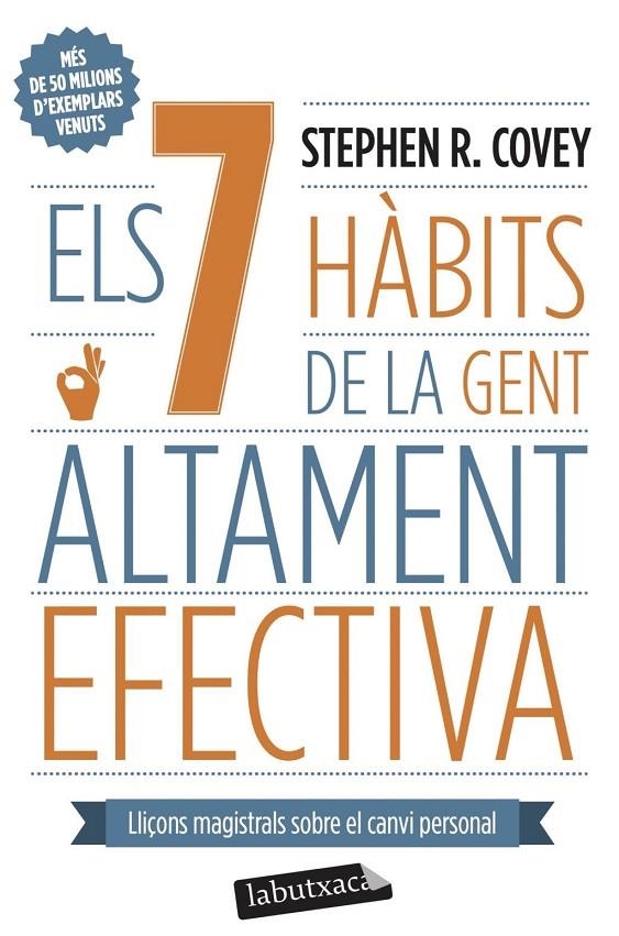 Els 7 hàbits de la gent altament efectiva | Covey, Stephen R. | Llibreria La Figaflor - Abrera