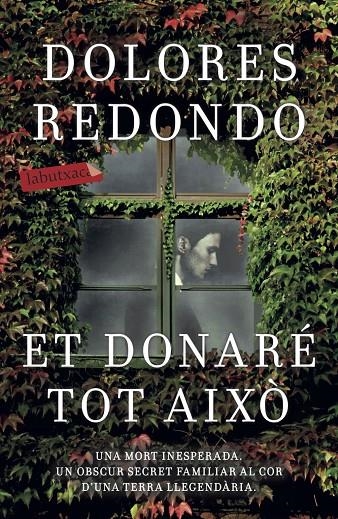 Et donaré tot això | Redondo, Dolores Redondo | Llibreria La Figaflor - Abrera