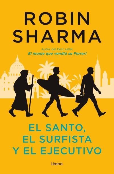 El santo, el surfista y el ejecutivo | Sharma, Robin | Llibreria La Figaflor - Abrera