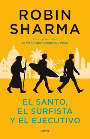El santo, el surfista y el ejecutivo | Sharma, Robin | Llibreria La Figaflor - Abrera