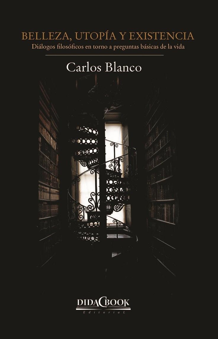 Belleza, utopía y existencia | BLANCO PEREZ, CARLOS | Llibreria La Figaflor - Abrera